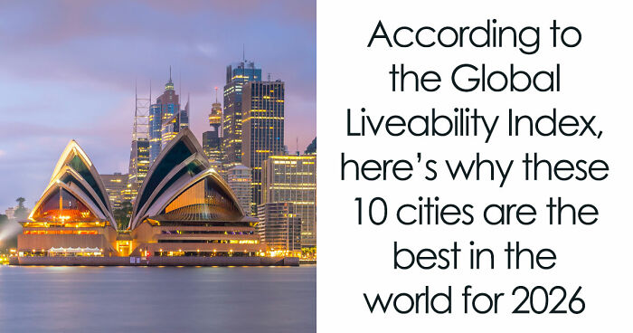 The World’s Most Liveable City Of 2026 Is In Europe, And Here’s Why It Ranks The Highest