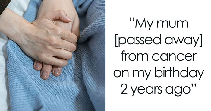 “Diabolical And Hilarious”: 87 Birthday Stories That Took An Unexpectedly Heartbreaking Turn