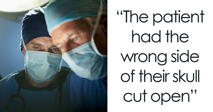 53 Medical Mistakes That Left Even Experienced Doctors Horrified