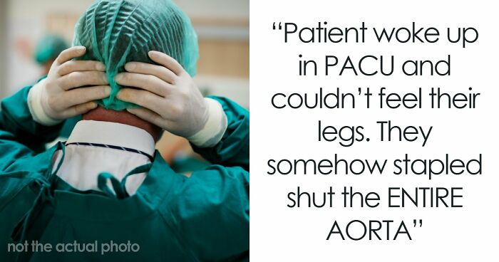 53 Medical Mistakes That Left Even Experienced Doctors Horrified