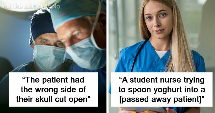 53 Medical Mistakes That Left Even Experienced Doctors Horrified