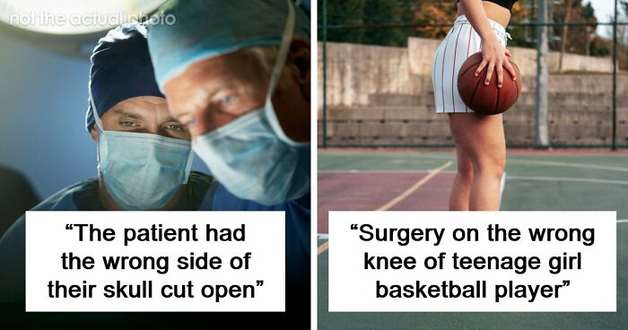 53 Medical Mistakes That Left Even Experienced Doctors Horrified