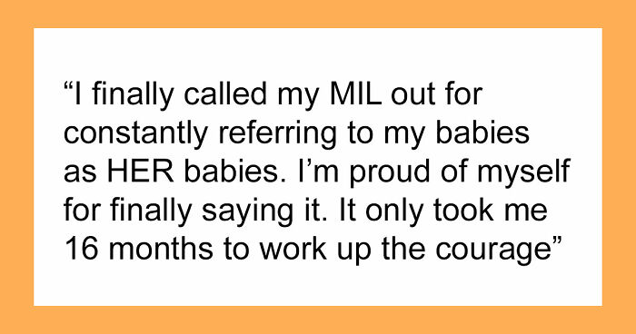 37 Infuriating Stories About MILs Who Are Just The Worst (July Edition)