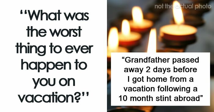 Instead Of A Refreshing Vacation, These 82 People Went On A Trip From Hell That Left Them Traumatized