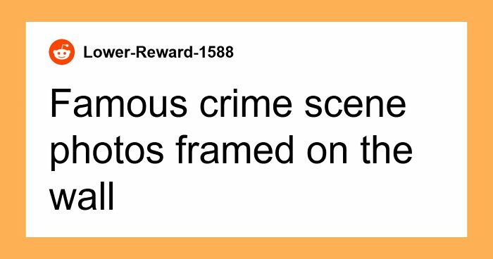 67 Guests Who Walked Into Someone’s Home And Instantly Knew They’d Never Return