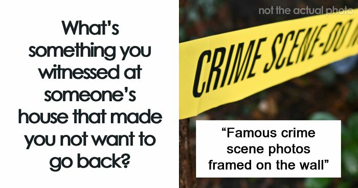 67 Guests Who Walked Into Someone’s Home And Instantly Knew They’d Never Return