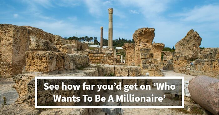“Could You Win ‘Who Wants To Be A Millionaire’?”: Test Your Knowledge With 25 Questions