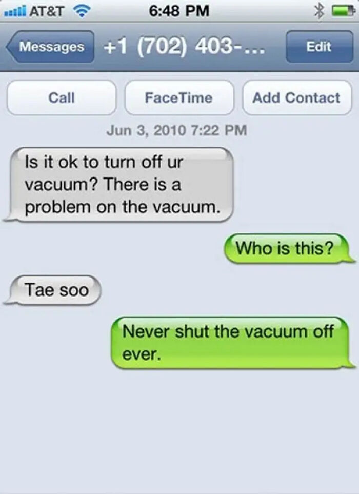 An example of wrong number texts shows a conversation where someone asks if they can turn off the vacuum, and the recipient responds, Never shut the vacuum off ever.