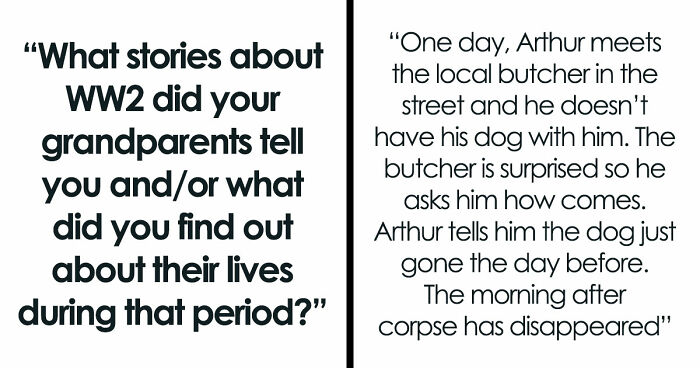 42 Shocking Tales Of What These People’s Grandparents Did During The Time Of The 2nd World War