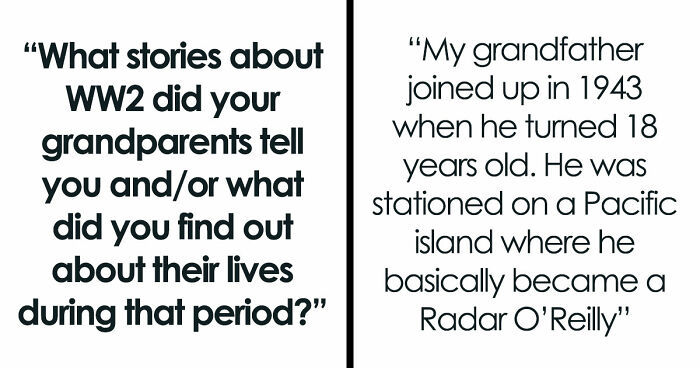 42 Shocking Tales Of What These People’s Grandparents Did During The Time Of The 2nd World War