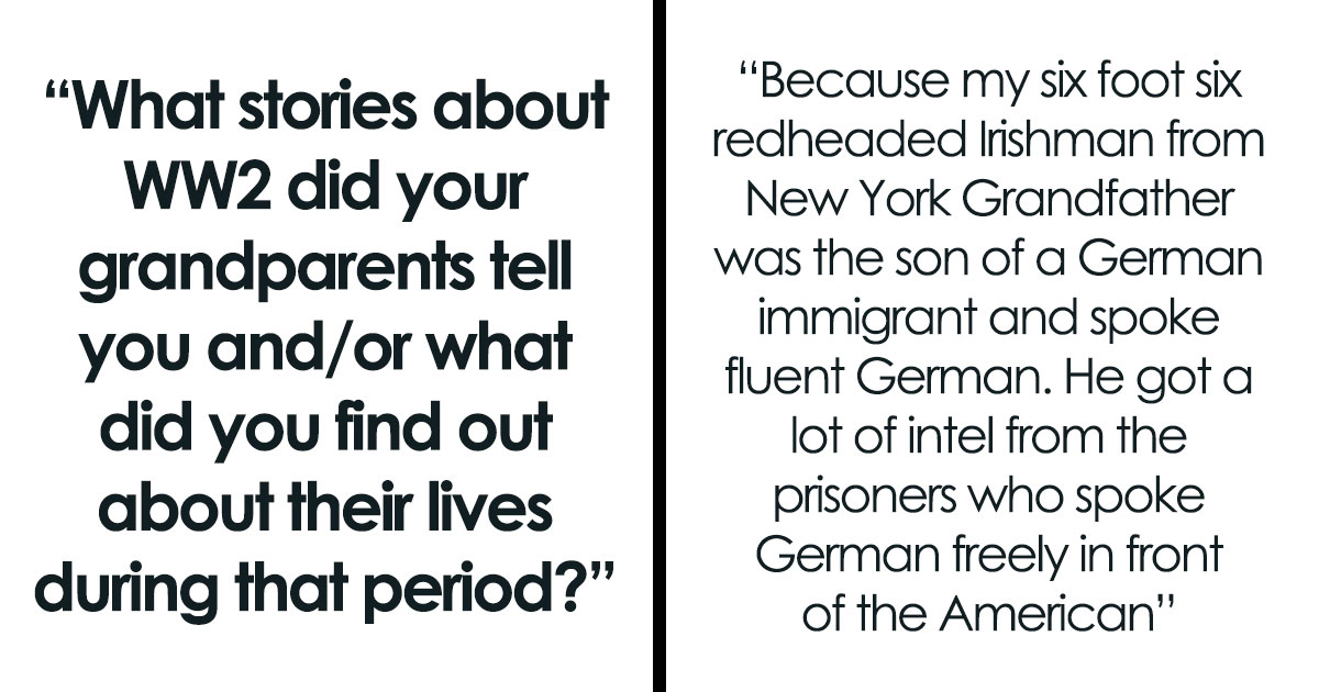 42 Times Grandparents Shared Horrifying Stories From World War 2, And Some Are Too Hard To Process