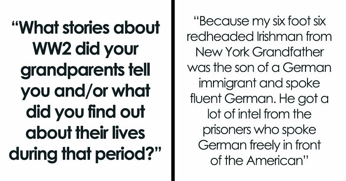 42 Shocking Tales Of What These People’s Grandparents Did During The Time Of The 2nd World War