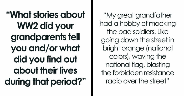42 Shocking Tales Of What These People’s Grandparents Did During The Time Of The 2nd World War