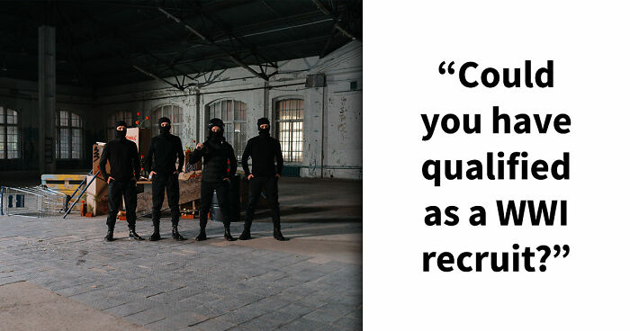 “Think You’d Pass A WWI Recruit Test?”: See How Far You Can Go With 20 Questions