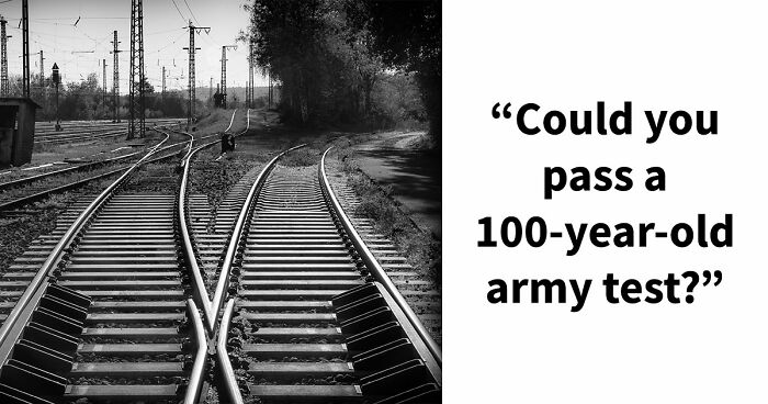 “Think You’d Pass A WWI Recruit Test?”: See How Far You Can Go With 20 Questions