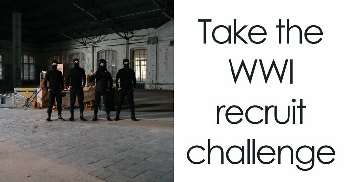 “Think You’d Pass A WWI Recruit Test?”: See How Far You Can Go With 20 Questions