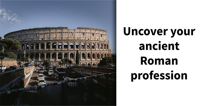 “What Would Your Job Have Been In Ancient Rome?” 20 Questions To Find Out
