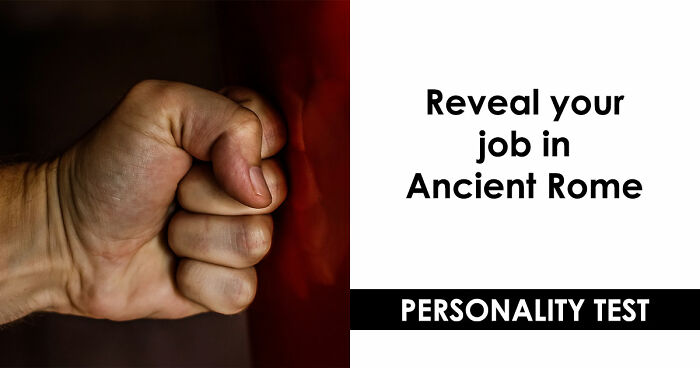“What Would Your Job Have Been In Ancient Rome?” 20 Questions To Find Out