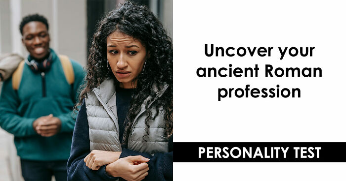 “What Would Your Job Have Been In Ancient Rome?” 20 Questions To Find Out