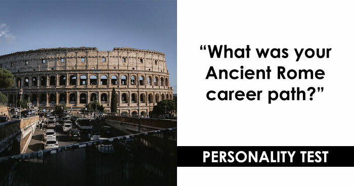 “What Would Your Job Have Been In Ancient Rome?” 20 Questions To Find Out