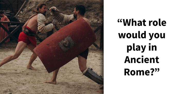 “What Would Your Job Have Been In Ancient Rome?” 20 Questions To Find Out