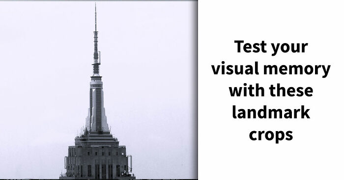 “Can Your Brain Decode These Landmarks?”: Test Your Knowledge With 20 Zoomed-In Images