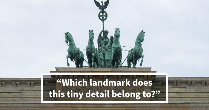 “Can Your Brain Decode These Landmarks?”: Test Your Knowledge With 20 Zoomed-In Images