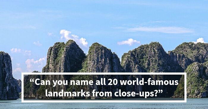 “Can Your Brain Decode These Landmarks?”: Test Your Knowledge With 20 Zoomed-In Images