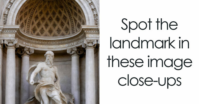 “Can Your Brain Decode These Landmarks?”: Test Your Knowledge With 20 Zoomed-In Images