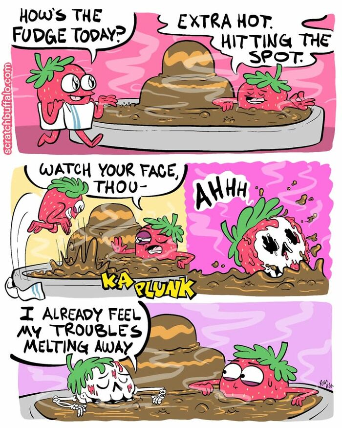 A comic about friendship and life, illustrating strawberries enjoying and then melting in a hot fudge bath.
