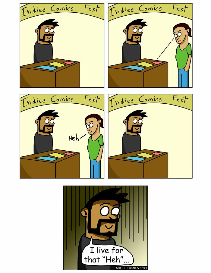 A relatable comic depicting an artist at a comic fest, smiling after a woman giggles at his comics, emphasizing the humor in small victories.