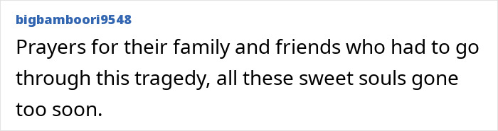 A comment offering prayers for family and friends impacted by the tragedy of Bryan Kohberger targeting a house. A comment offering prayers for family and friends impacted by the tragedy of Bryan Kohberger targeting a house.