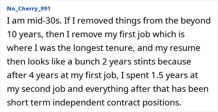 A person discusses how removing over 10 years of experience impacts their resume when applying to jobs.