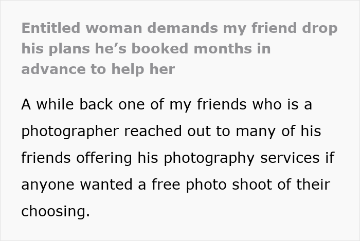 Screenshot of text detailing an entitled woman demanding a photographer help her, disrupting his plans.
