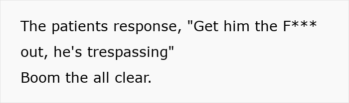 Text saying a patient wants a man removed for trespassing, following an ambulance parking dispute.