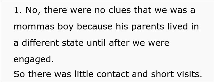 A section explaining no clues of a momma's boy before engagement, a husband letting his mom control their marriage. A section explaining no clues of a momma's boy before engagement, a husband letting his mom control their marriage.
