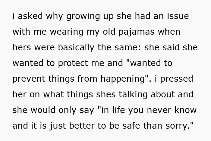 A woman talks about her paranoid mom's issues with pajamas, ruining a father-daughter bond. A woman talks about her paranoid mom's issues with pajamas, ruining a father-daughter bond.