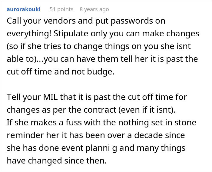 Advice for a bride on how to handle her future MIL trying to take over the wedding, including setting passwords and deadlines. Advice for a bride on how to handle her future MIL trying to take over the wedding, including setting passwords and deadlines.