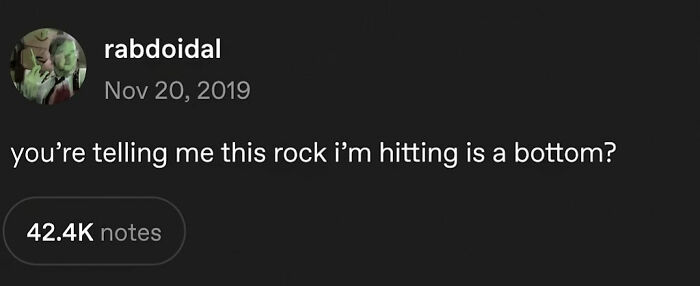 Serotonin meme about hitting rock bottom, a relatable humorous image for comfort.