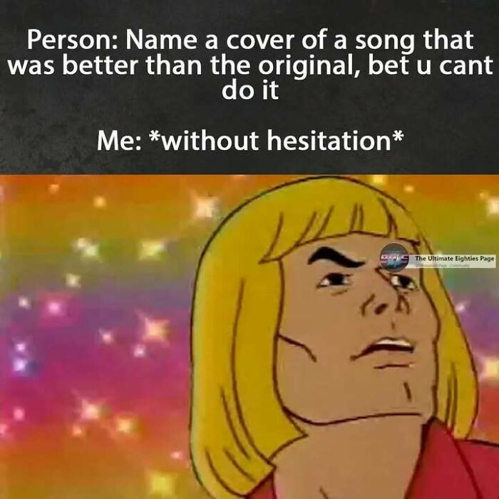 He-Man meme with a starry background, referencing a classic '80s cartoon and nostalgic good times.