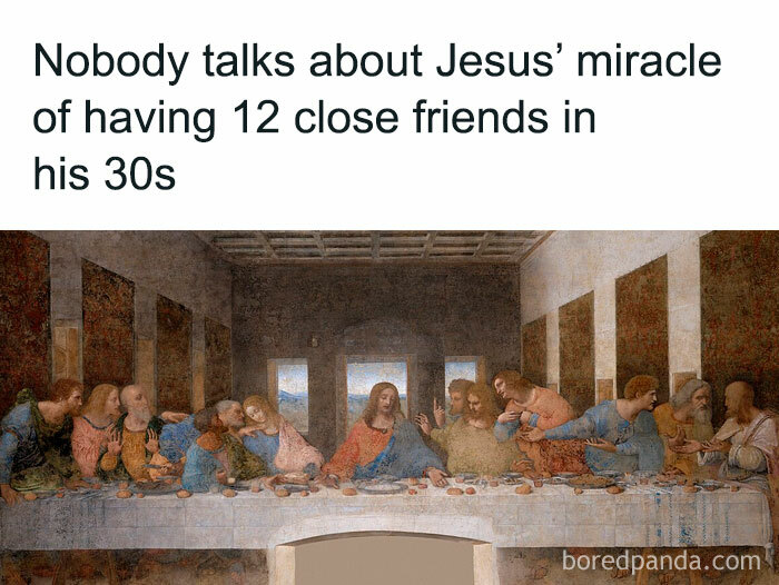 A classic painting of The Last Supper with a humorous caption about Jesus's 12 friends, a funny random joke.