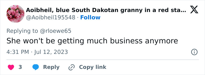 A social media comment discussing a hair salon owner, stating, She won't be getting much business anymore. A social media comment discussing a hair salon owner, stating, She won't be getting much business anymore.