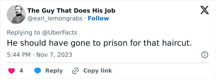 A humorous comment suggesting the nurse's aide should have gone to prison for his haircut, referencing his horrific crimes. A humorous comment suggesting the nurse's aide should have gone to prison for his haircut, referencing his horrific crimes.