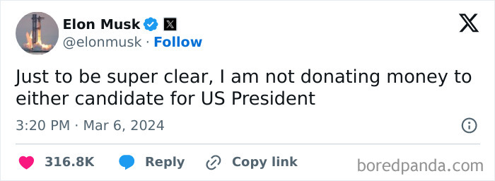 A tweet from Elon Musk stating he is not donating to US presidential candidates, which aged poorly.