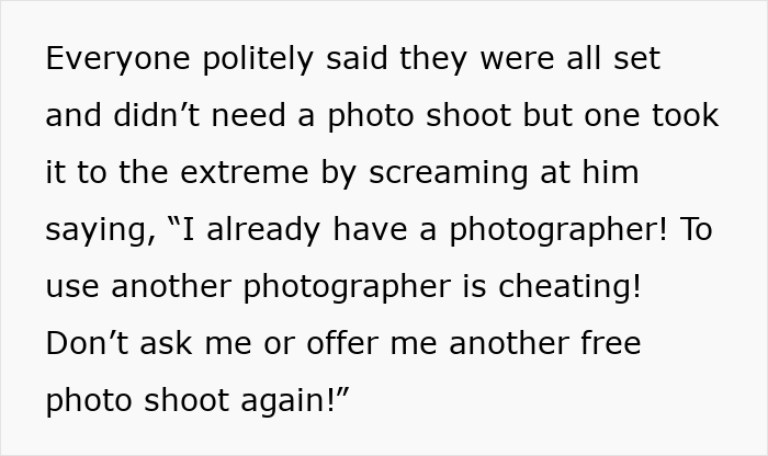 Text snippet where an entitled woman screams at a photographer, accusing him of cheating for offering services.