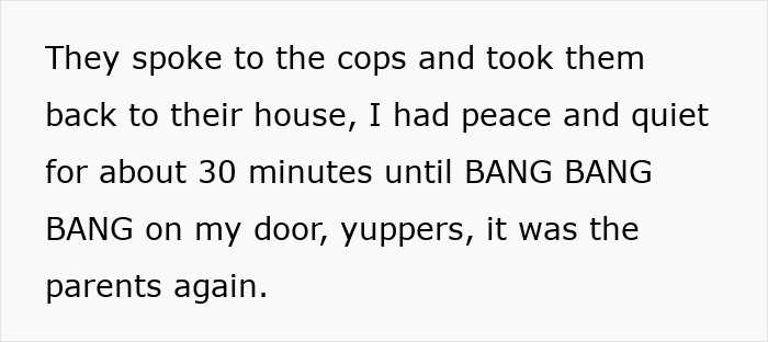 After kids stopped trespassing the neighbor's yard, their parents returned to the neighbor's door. After kids stopped trespassing the neighbor's yard, their parents returned to the neighbor's door.
