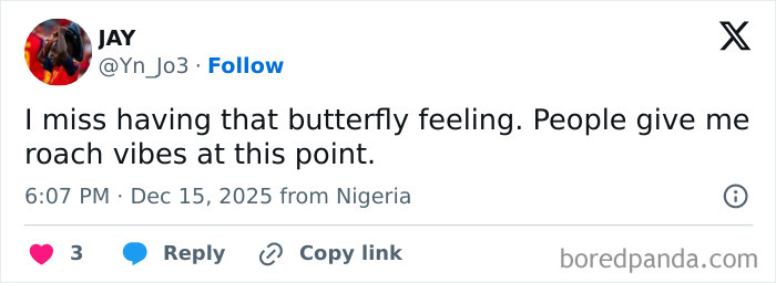 A Meme Queen post expressing a desire for butterfly feelings, getting roach vibes instead.