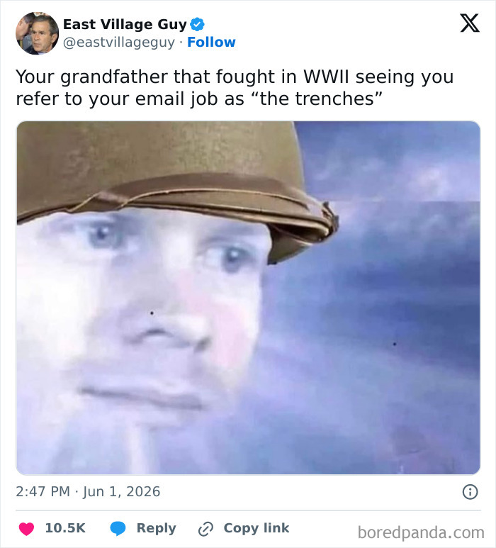 Meme contrasting WWII veteran's experience with modern email job, depicting the absurdity of having a job.