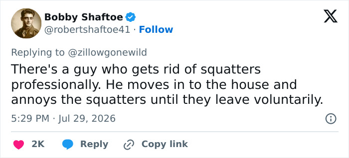 A viral tweet about the Zillow listing, mentioning a professional squatter remover. A viral tweet about the Zillow listing, mentioning a professional squatter remover.