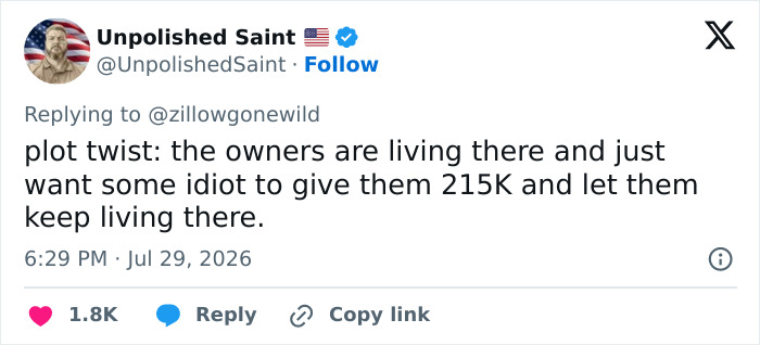 A viral tweet about the Zillow listing, suggesting the owners want someone to pay them to keep living there. A viral tweet about the Zillow listing, suggesting the owners want someone to pay them to keep living there.